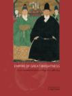 Empire of Great Brightness : Visual and Material Cultures of Ming China, 1368-1644 - Book