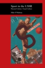 Sport in the USSR : Physical Culture--Visual Culture - eBook