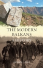 The Modern Balkans : A History - Book