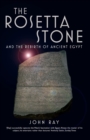 The Rosetta Stone : and the Rebirth of Ancient Egypt - Book