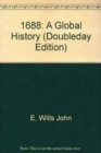 1688: A Global History (Doubleday Edition) - Book