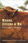 Moses, Citizen And Me - Book