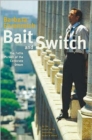 Bait And Switch : The Futile Pursuit of the Corporate Dream - Book