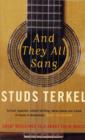And They All Sang : The Great Musicians Of The 20th Century Talk About Their Music - Book