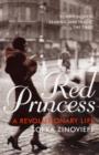 Red Princess : A Revolutionary Life - Book