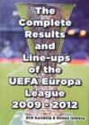 The Complete Results & Line-ups of the UEFA Europa League 2009-2012 - Book