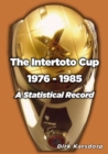 The Intertoto Cup 1976-1985 A Statistical Record - Book