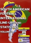 South American Football International Line-ups and Statistics - Volume 3 : Ecuador, Peru, Uruguay and Venezuela - Book
