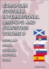 European Football International Line-ups and Statistics - Volume 9 Scotland to Spain - Book