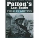 Patton's Last Battle : The Spellmount Siegfried Line Series Volume Eight - Book