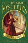 The Lady Grace Mysteries: Intrigue - Book