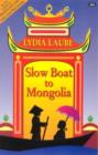 Slow Boat to Mongolia - Book