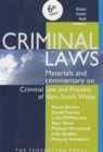 Criminal Laws : Materials and Commentary on Criminal Law and Process in NSW - Book