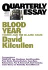 Blood Year: Terror and the Islamic State: Quarterly Essay 58 - Book