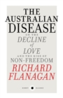 The Australian Disease: On the Decline of Love and the Rise of Non-Freedom: Short Black 1 - Book