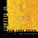 New York Dozen Gen X Architects - Book