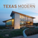 Texas Modern : Redefining Houses in the Lone Star State - Book