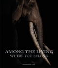 Among the Living : Where You Belong - Book