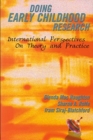 Doing Early Childhood Research : International perspectives on theory and practice - Book