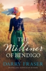 The Milliner of Bendigo - eBook