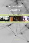 Service Level Objective A Complete Guide - 2020 Edition - Book