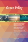 Group Policy A Complete Guide - 2020 Edition - Book