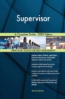 Supervisor A Complete Guide - 2020 Edition - Book