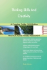 Thinking Skills And Creativity A Complete Guide - 2020 Edition - Book