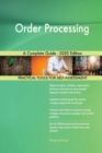 Order Processing A Complete Guide - 2020 Edition - Book