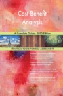 Cost Benefit Analysis A Complete Guide - 2020 Edition - Book