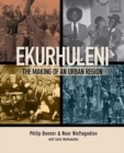 Ekurhuleni : The making of an urban region - Book