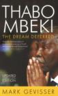 Thabo Mbeki : The dream deferred - Book