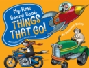 My First Board Book: Things That Go! - Book