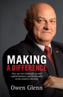 Making a Difference : How One New Zealander Created a Global Business, and His Thoughts on the Country's Direction - eBook