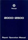 Triumph 2000 and 2500 Workshop Manual - Book
