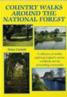 Country Walks Around the National Forest : A Collection of Rambles Exploring England's Newest Woodlands and the Surrounding Countrysides - Book
