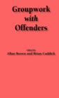 Groupwork with Offenders - Book