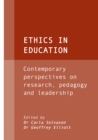 Ethics in Education : Contemporary perspectives on research, pedagogy and leadership - eBook