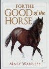 For the Good of the Horse - Book