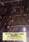 Recording Timber-Framed Buildings : An Illustrated Glossary - Book