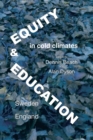 Equity And Education In Cold Climates In Sweden And England - Book