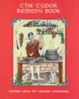 The Tudor Remedy Book - Book