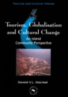 Tourism, Globalisation and Cultural Change : An Island Community Perspective - Book