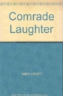 Comrade Laughter - Book