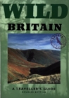 Wild Britain : A Traveller's Guide - Book