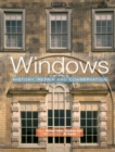 Windows : History, Repair and Conservation - Book