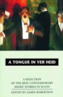A Tongue in Yer Heid : A Selection of the Best Contemporary Short Stories in Scots - Book