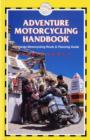 Adventure Motorcycling Handbook - Book
