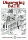 Discovering Bath : Illustrated Guide to Bath - Book