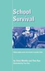 School Survival : Helping Students Survive and Succeed in Secondary School - Book